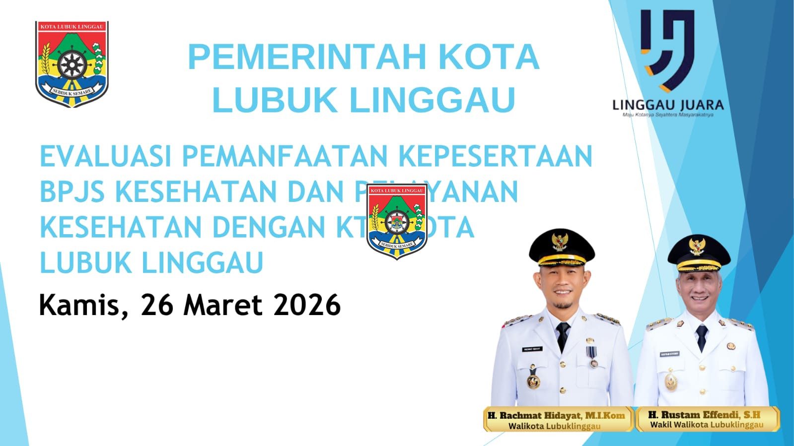Evaluasi Pemanfaatan Kepesertaan BPJS Kesehatan dan Pelayanan Kesehatan dengan KTP Kota Lubuk Linggau